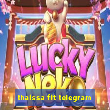 thaissa fit telegram